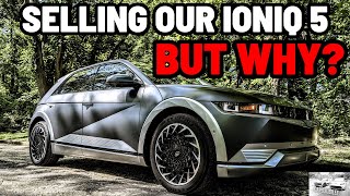We Are SELLING Our Ioniq 5 After Almost 1.5 Years!! Here's Why!! by CarsJubilee 171,494 views 11 months ago 16 minutes