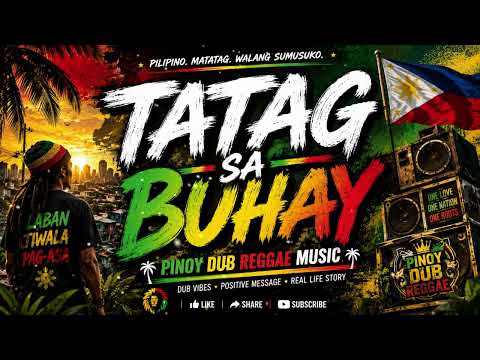 TATAG SA BUHAY | PINOY REGGAE MUSIC 2026 #reggaemusic