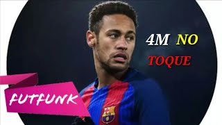 Neymar Jr⚫4m No Toque (MC Pedrinho e MC Hariel)