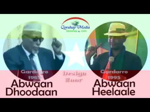Daawo Labadii Gabay ee Gardarro Abwaan Dhoodaan & Abwaan Heelaale.