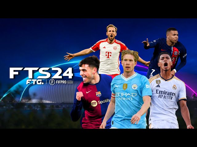 FTS 2024 Mobile™ New Kits Update & Full Transfer 2024 Android - Best Graphics UCL EDITION New Grass class=