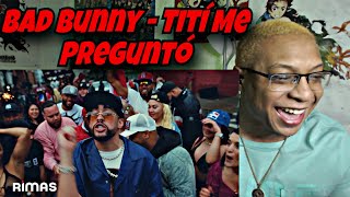 Bad Bunny - Tití Me Preguntó (Official Video) | Un Verano Sin Ti | Reaction!
