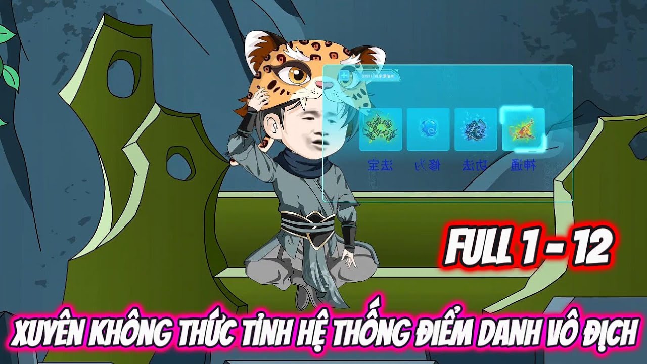 [FULL 1 - 12] - Xuyên Không Thức Tỉnh Hệ Thống Điểm Danh Vô Địch | S-media