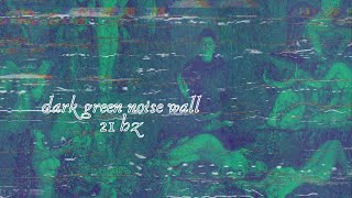 GREEN NOISE WALL - 21 Hz