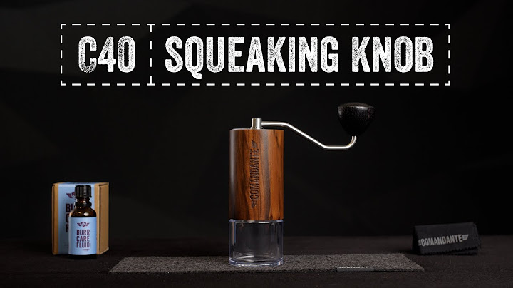 Comandante C40 - Squeaking Knob? Easy fix!