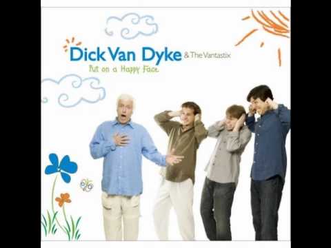 Dick Van Dyke & The Vantastix - You've Got A Frien...