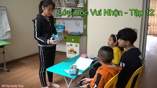 Lớp Học Vui Nhộn Tập 12 - Mang Đồ Ăn Vặt Vào Lớp Vượt Mặt Chị Sao Đỏ Nhưng Bị Cô Giáo Tịch Thu