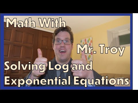Math with Mr Troy   Intro to Solving Logs and Exponents