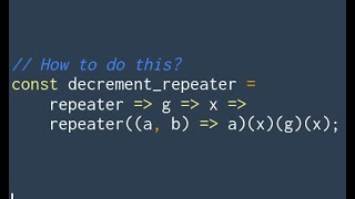 Motivating Decrementrepeater Functional Programming Cs1101S See Description For Updates