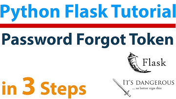 #12 Python Flask Tutorial - Flask Password Forgot Setup - Create Token with Itsdangerous in 3 Steps