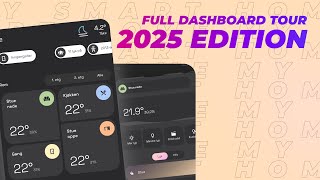 Full Home Assistant Dashboard Tour | 2025 Edition