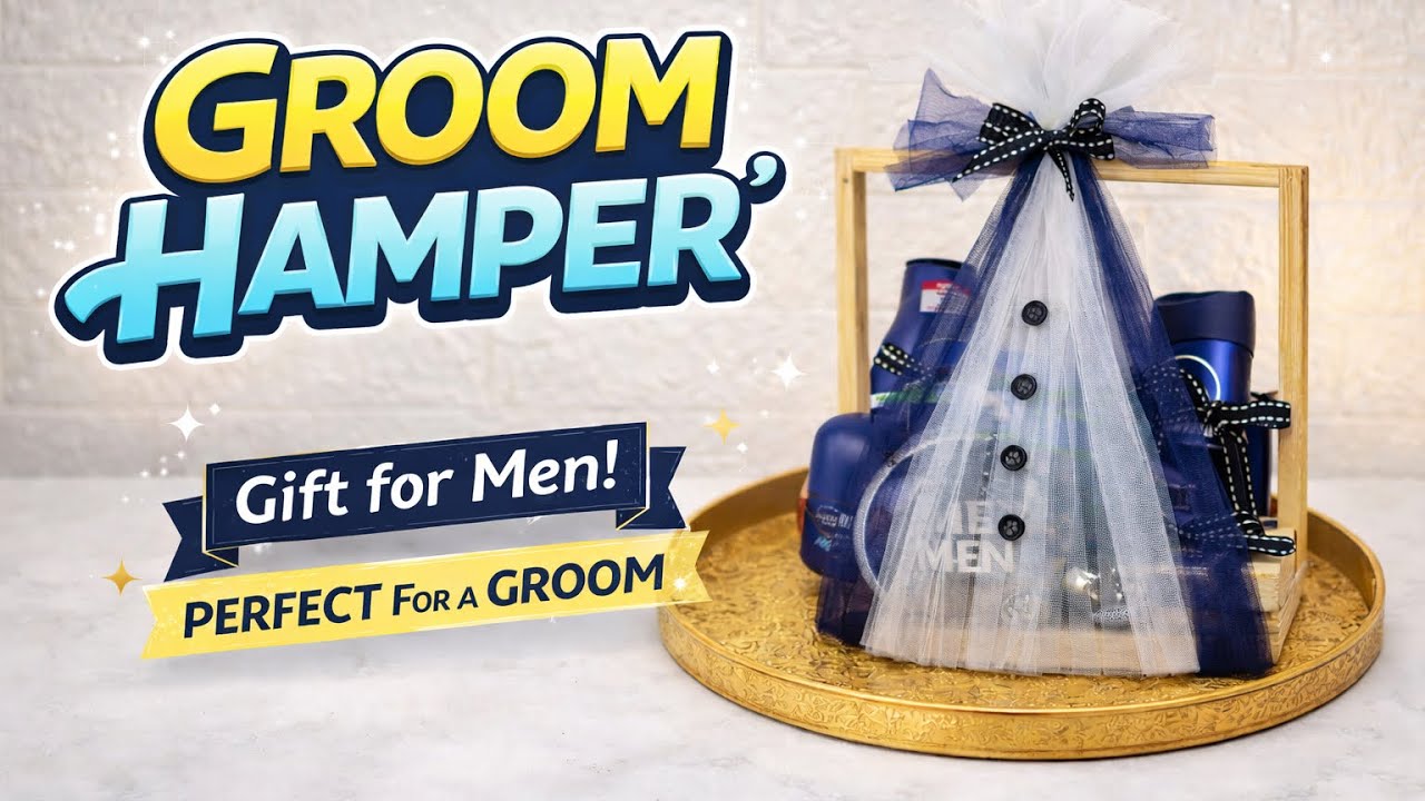 DIY Groom hamper | Hamper ideas for boyfriend/Husband | Gift idea for men