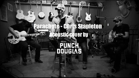Parachute - Chris Stapleton (acoustic cover by Pun...
