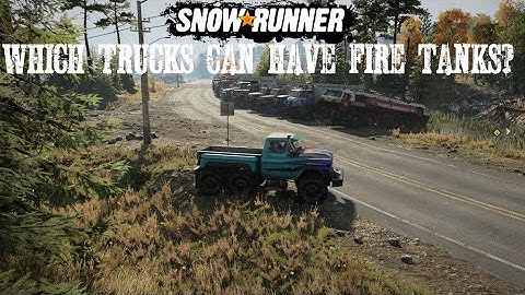 All Trucks That Can Have Fire Tanks And How Much They Can Hold New Snowrunner Phase 9 Update/DLC
