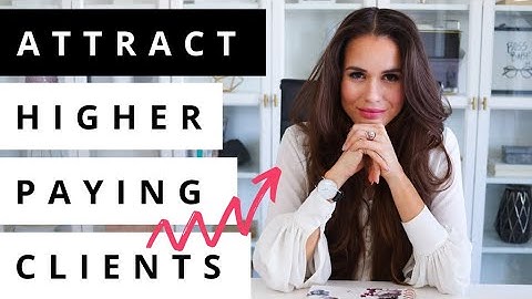 How To Attract Higher Paying Clients Online