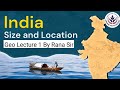 Indian geo lecture 1 size  location