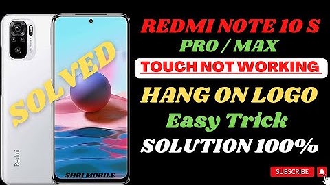 Redmi note10s touch not working 💯 solution / Redmi note 10s hang on logo