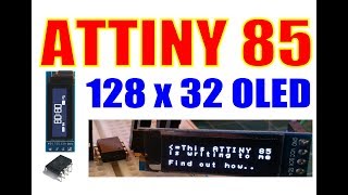 ATTINY85 driving I2C Oled 128 x 32 Display
