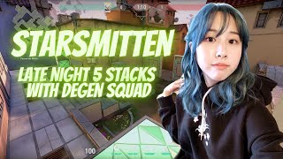 Starsmitten Late Night 5 Stacks with Degen Squad Chobo Jaxsen Balls & Jessi