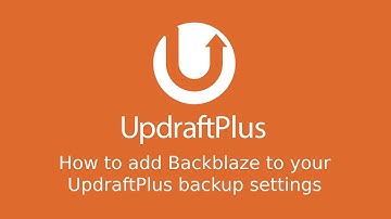 How to configure BackBlaze with UpdraftPlus backups