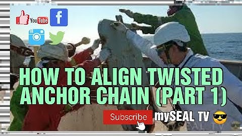 HOW TO ALIGN TWISTED ANCHOR CHAIN (PART 1)