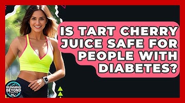 Is Tart Cherry Juice Safe For People With Diabetes? - Running Beyond Limits