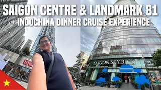 VIETNAM VLOG • Saigon Centre, Landmark 81, Indochina Dinner Cruise Experience | Ivan de Guzman