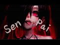 Nightcore↬Senpai [NV]