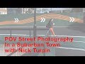 POV Street Photography in a Suburban Town with Nick Turpin