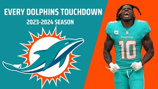 Every Miami Dolphins Touchdown (20232024 Season)