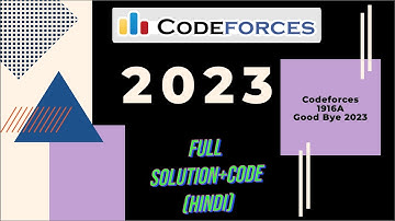 2023 | 1916A | Codeforces Good Bye 2023 Solution | Full Explanation in Hindi with Code