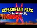 Scissortail Park Tour 2020 | Oklahoma City