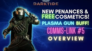 FREE COSMETICS, Weapon tweaks and BUFFS INCOMING!| Comms Link Overview | Warhammer 40k: DARKTIDE