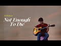 Krishnahazar  not enough to die official lyric