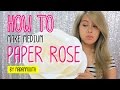 How to make medium paper ROSE by Madammouth [ มาดามเม้าท์สอนทำกุหลาบกระดาษขนาดกลาง ]