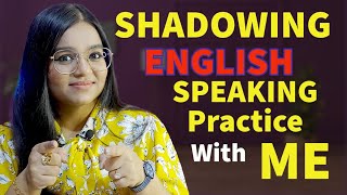 Shadowing English Speaking Practice - Speak English Fluently