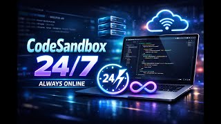 How to Make REAL 24/7 CodeSandbox (Always Online) | 100% Working Method