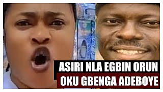 ASIRI NLA EGBIN ORUN NKAN NBE