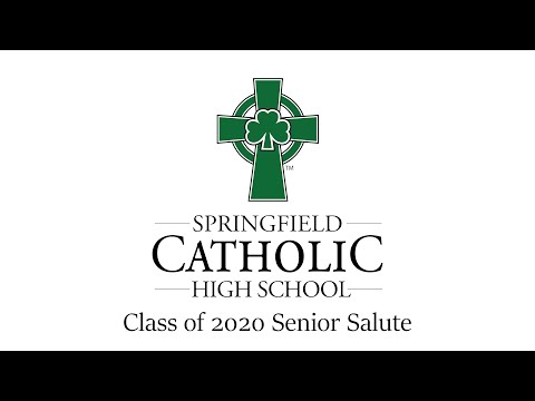 Springfield Catholic High School Class of 2020 Senior Salute