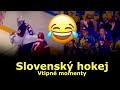 Slovenský hokej - Vtipné momenty