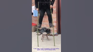 Stilt Walking Game: Mastering Balance with Bamboo Stilts – A Traditional Skill Demo!