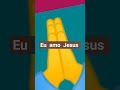jesus eu amo ele