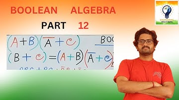 The basic formulation of Boolean Algebra part 12