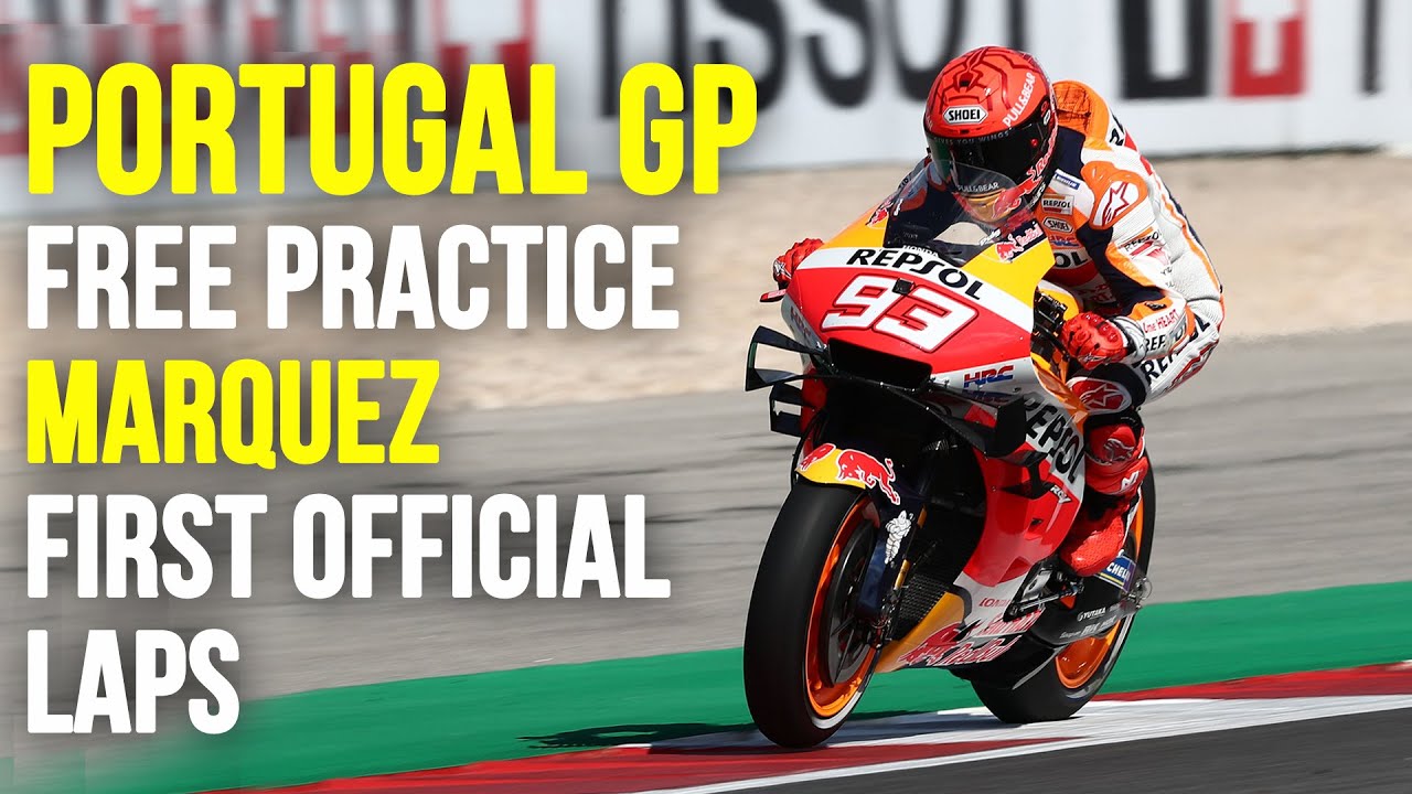 MotoGP Portugal 2021 | Full Free Practice RESULTS | First Marc Marquez Official Laps