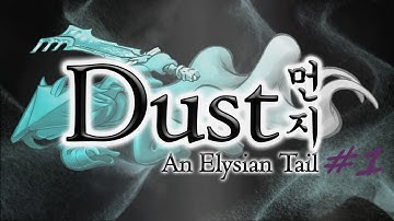 Let The Adventure Begin! | Dust An Elysian Tail #1