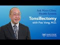 Tonsillectomy  what you need to know ask mayo clinic health system