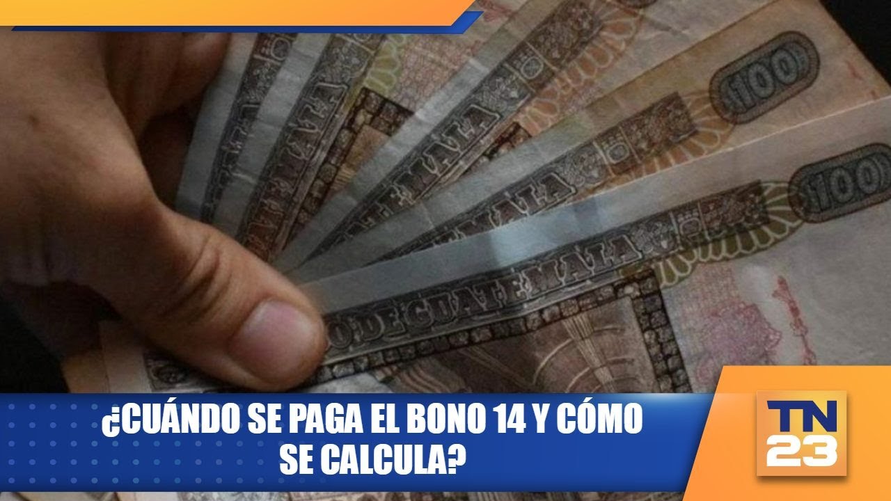 ¿Cuándo se paga el Bono 14 y cómo se calcula? - YouTube