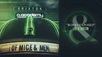 Of Mice & Men - Bones Exposed (Live at Brixton)