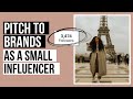 How to get brand deals with a SMALL following | How to pitch to brands | Small influencer tips