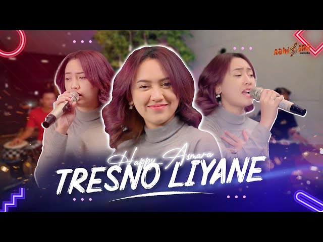 HAPPY ASMARA - TRESNO LIYANE ( Official Music Video ) class=